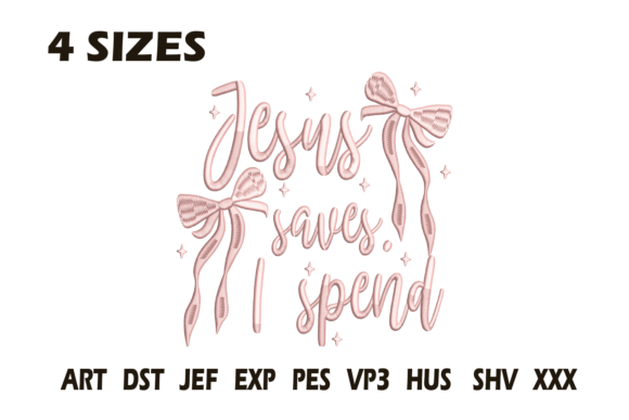 Jesus Saves I Spend Embroidery Design Review