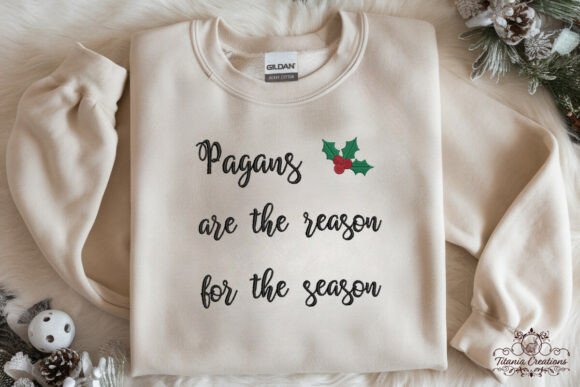 Pagans Are the Reason Embroidery Design